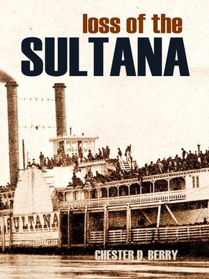 cover image of Loss of the Sultana